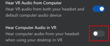 Disable "Hear Computer Audio in VR" 