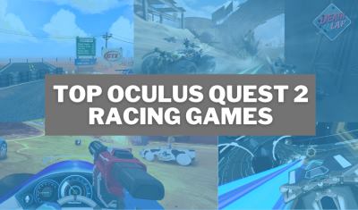 11 Top Racing Games For Oculus Quest 2 In 21 Smart Glasses Hub