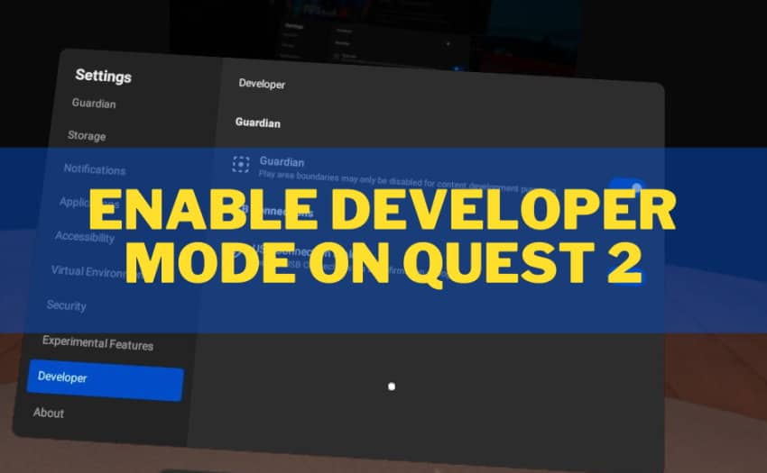 Enabling Developer Mode on Oculus Quest 2 