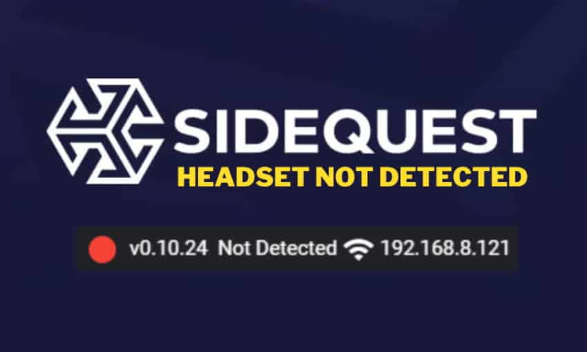 SideQuest Headset Not Detected